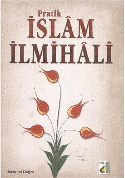 Pratik İslam İlmihali - H. Hüseyin Doğru - Damla Yayınevi