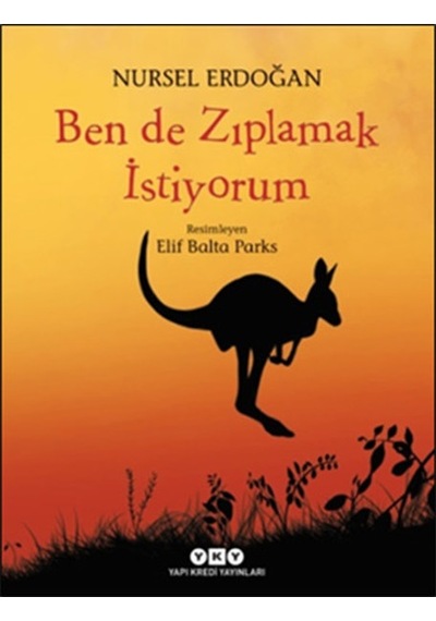 Ben de Zıplamak İstiyorum - Nursel Erdoğan - Yapı Kredi Yayınları
