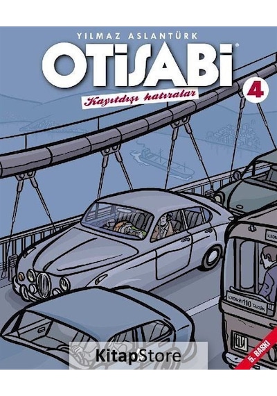 Otisabi 4 - Kayıtdışı Hatıralar - Yılmaz Aslantürk