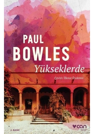 Yükseklerde - Paul Bowles - Can Yayınları