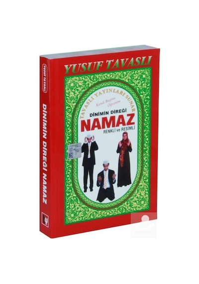 Dinimin Direği Namaz Renkli ve Resimli b47 / Yusuf Tavaslı