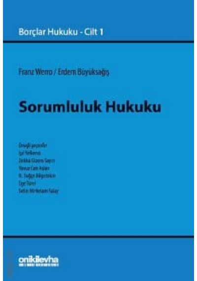 Sorumluluk Hukuku Borçlar Hukuku Cilt 1 Prof. Dr. Franz Werro,prof. Dr. Erdem Büyüksağiş