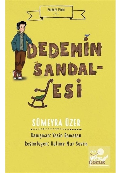 Dedemin Sandalyesi - Felsefe Fikri 1 - Sümeyra Üzer - Mecaz Çocuk