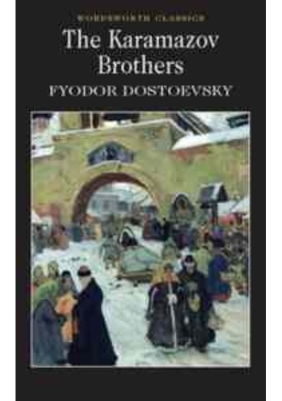 The Karamazov Brothers (Wordsworth Classics) - Fyodor Mihayloviç Dostoyevski - Wordsworth