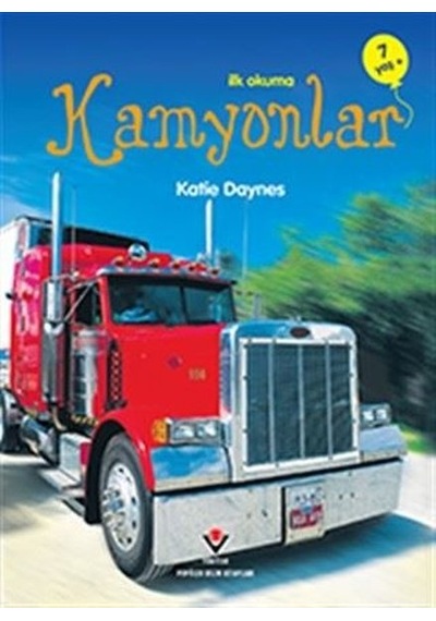 İlk Okuma - Kamyonlar - James Maclaine - Tübitak Yayınları
