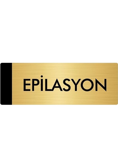 Metal Yönlendirme Levhası, Departman Kapı Isimliği Epilasyon 5x20 Cm Altın Renk
