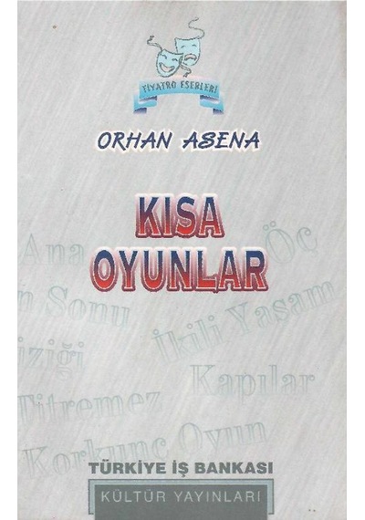 Kısa Oyunlar - Orhan Asena 1.baskı
