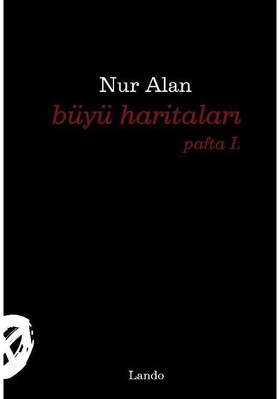 Büyü Haritaları Pafta I. / Nur Alan