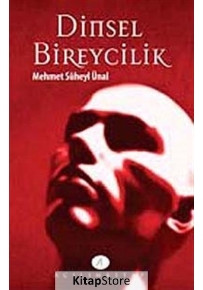 Dinsel Bireycilik - Mehmet Süheyl Ünal - Açılım Kitap