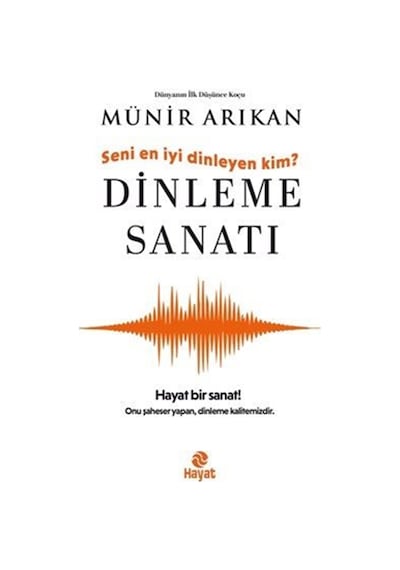 Dinleme Sanatı / Münir Arıkan