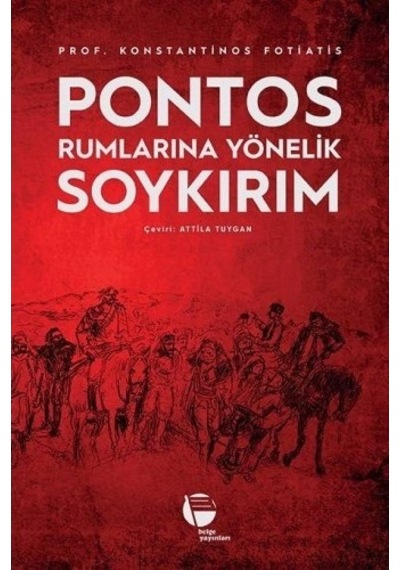 Pontos Rumlarına Yönelik Soykırım - Konstantinos Fotiatis - Belge Yayınları