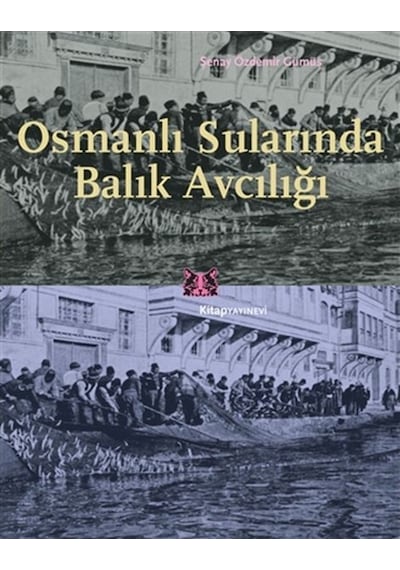 Osmanlı Sularında Balık Avcılığı