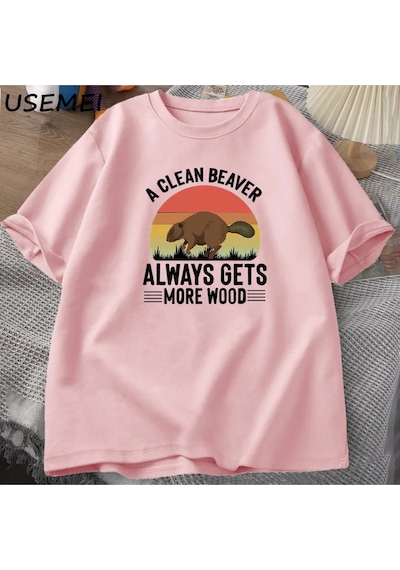 Flood Of Style Temiz Bir Kunduz Her Zaman Daha Ahşap T Shirt Erkekler Komik Yetişkin Mizah T-shirt Pamuklu T Pembe