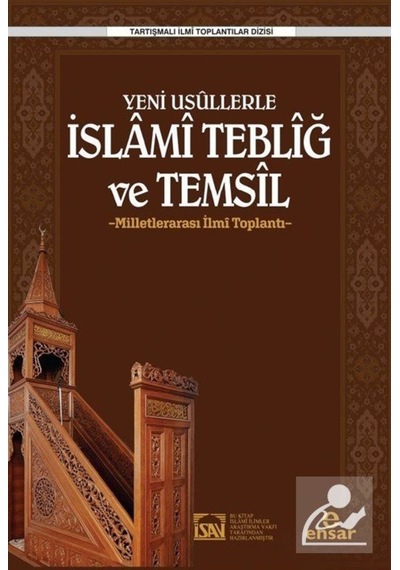 Yeni Usullerle İslami Tebliğ Ve Temsil / Ahmet Kavas 9786059991001