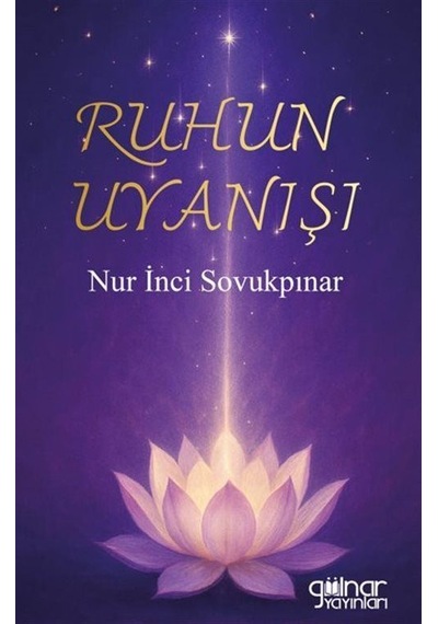 Ruhun Uyanışı / Nur İnci Sovukpınar