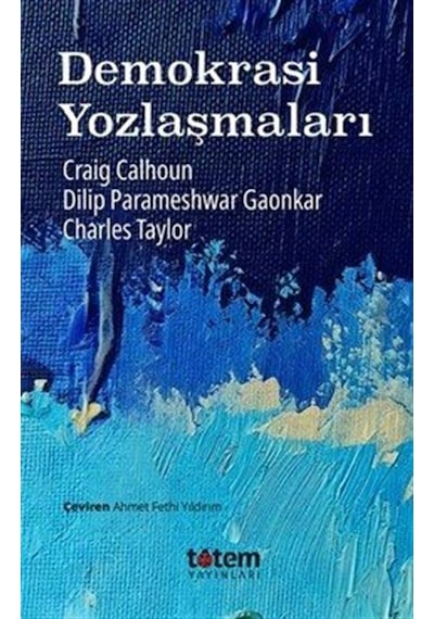Demokrasi Yozlaşmaları / Charles Taylor
