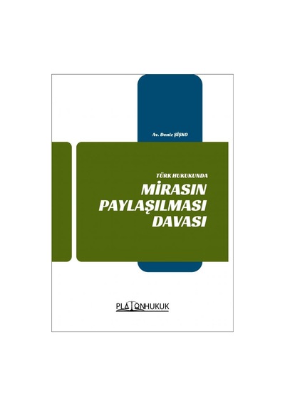 Mirasın Paylaşılması Davası