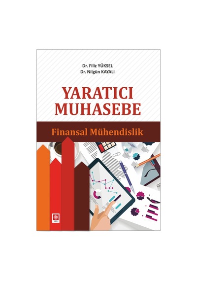 Yaratıcı Muhasebe Finansal Mühendislik - Filiz Yüksel - Ekin Basım Yayın