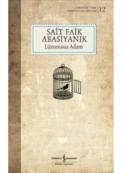 Lüzumsuz Adam - Sait Faik Abasıyanık - Türkiye Iş Bankası