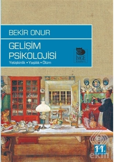 Gelişim Psikolojisi - Bekir Onur - İmge Kitabevi