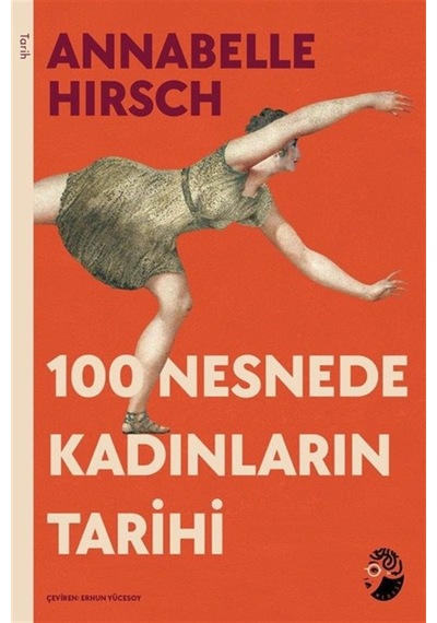 100 Nesnede Kadınların Tarihi / Annabelle Hirsch