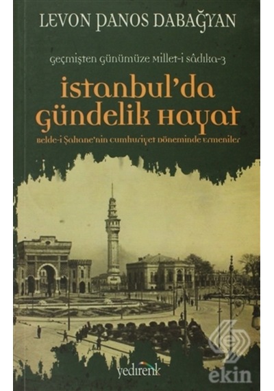 Istanbul'Da Gündelik Hayat/Levon Panos Dabağyan