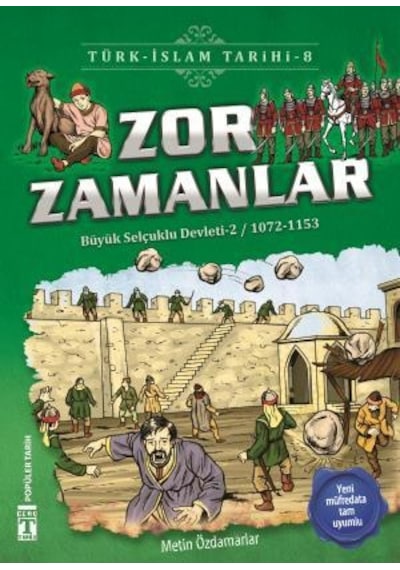 Zor Zamanlar - Türk İslam Tarihi  8