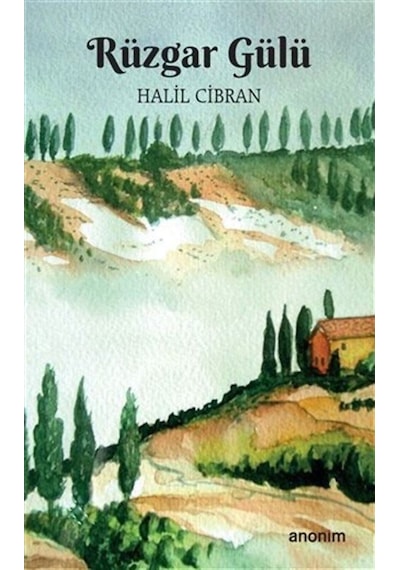 Rüzgar Gülü - Halil Cibran - Anonim Yayınları