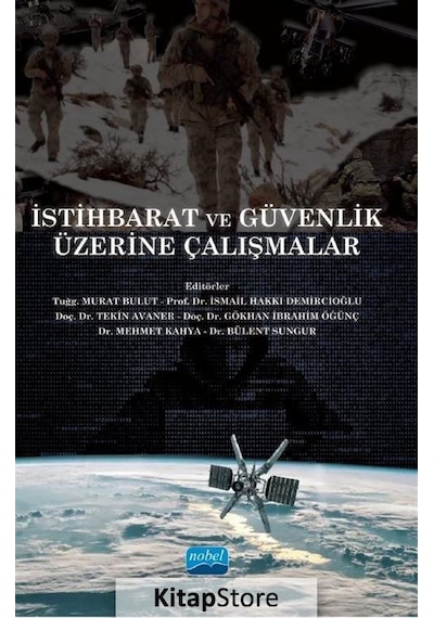 İstihbarat ve Güvenlik Üzerine Çalışmalar - Nobel Akademik Yayıncılık