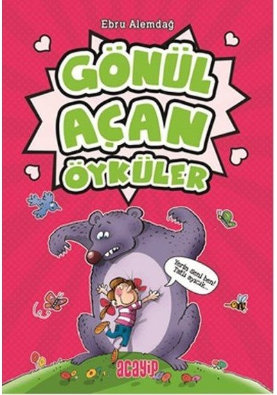 Gönül Açan Öyküler - Ebru Alemdağ - Acayip