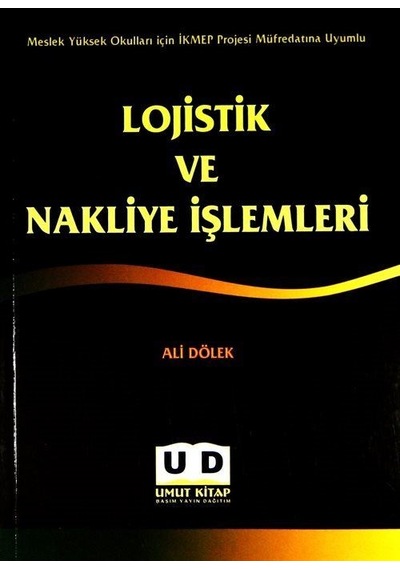 Lojistik Ve Nakliye İşlemleri / Ali Dölek