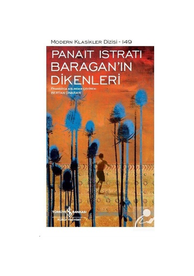 Baragan'In Dikenleri / Panait Istrati