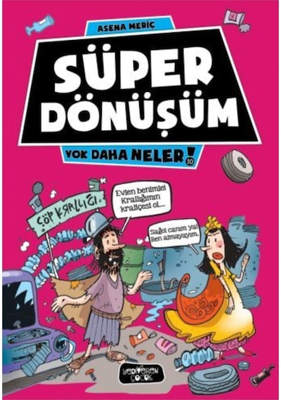 Yok Daha Neler 10 Süper Dönüşüm Asena Meriç, Asena Meriç