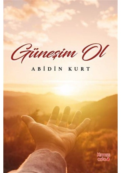 Güneşim Ol / Abidin Kurt