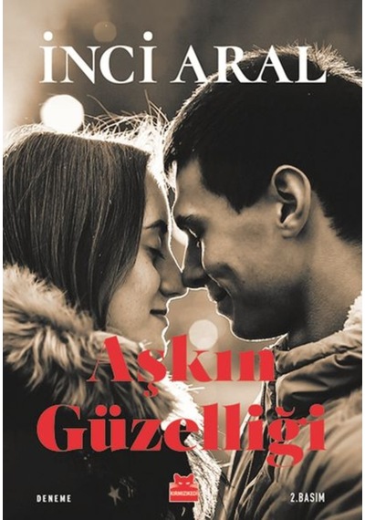 Aşkın Güzelliği - İnci Aral - Kırmızı Kedi