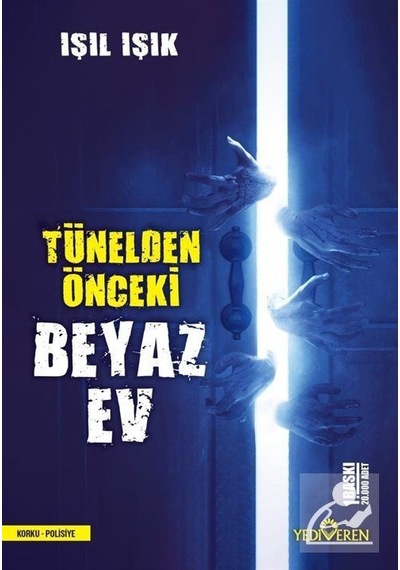 Mercankitap Tünelden Önceki Beyaz Ev - Işıl Işık