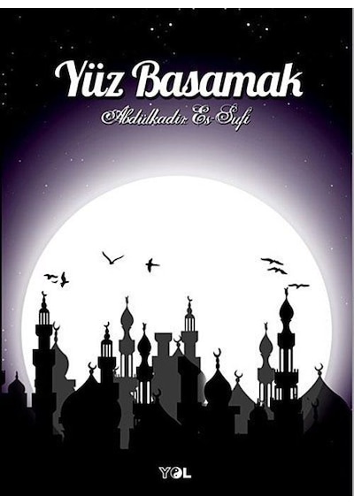 Yüz Basamak - Abdulkadir Es Sufi - Yol Yayınları