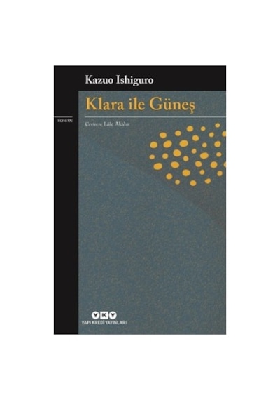 Klara İle Güneş - Roman, Günümüz Edebiyatı