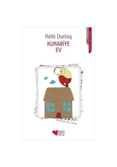 Kurabiye Ev - Refik Durbaş - Can Çocuk Yayınları
