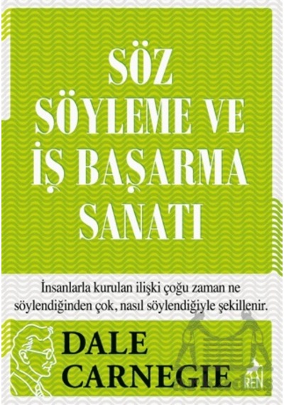 Söz Söyleme Ve İş Başarma Sanatı Ren Kitap