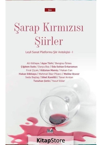 Şarap Kırmızısı Şiirler- İzan Yayıncılık