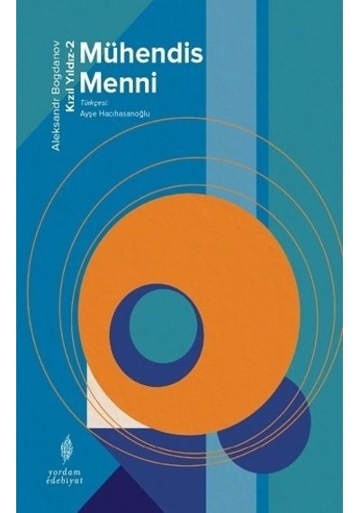 Kızıl Yıldızı 2 - Mühendis Menni - Aleksandr Bogdanov - Yordam Kitap
