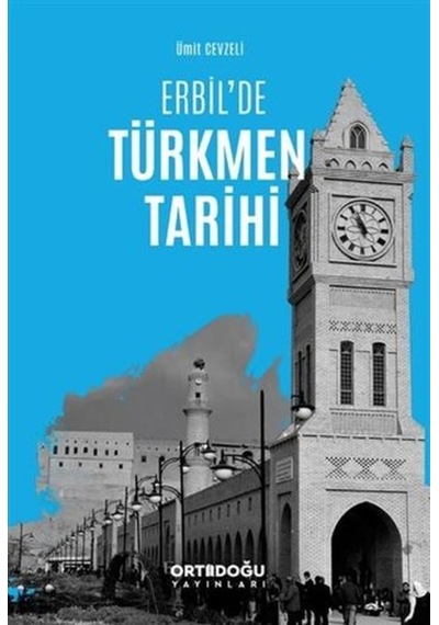 Erbil’De Türkmen Tarihi