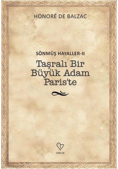 Sönmüş Hayaller Iı: Taşralı Bir Büyük Adam Paris'te: Sönmüş Hayaller 2