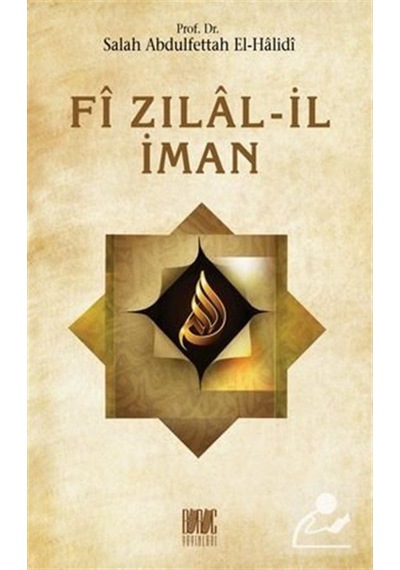 Fi Zılal-İl İman / Prof. Dr Salah Abdulfettah el-Halidi 9786050663754