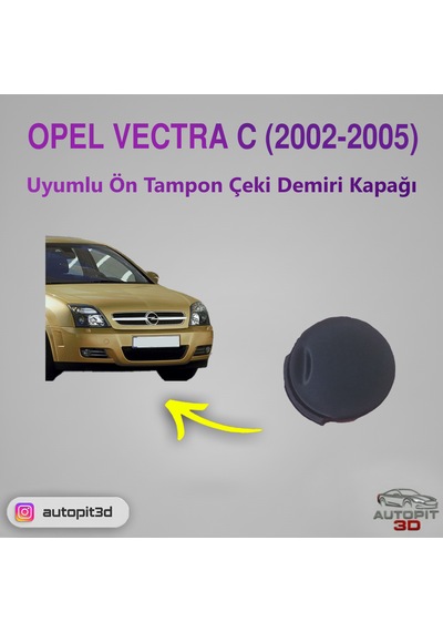 Opel Vectra C 2002-2005 Uyumlu Ön Tampon Çeki Demiri Kapağı