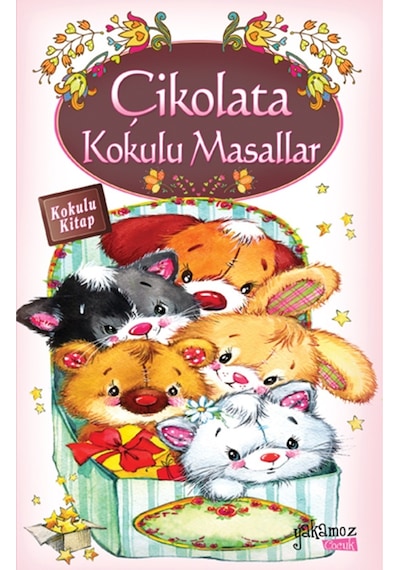 Çikolata Kokulu Masallar- Yakamoz Yayınları