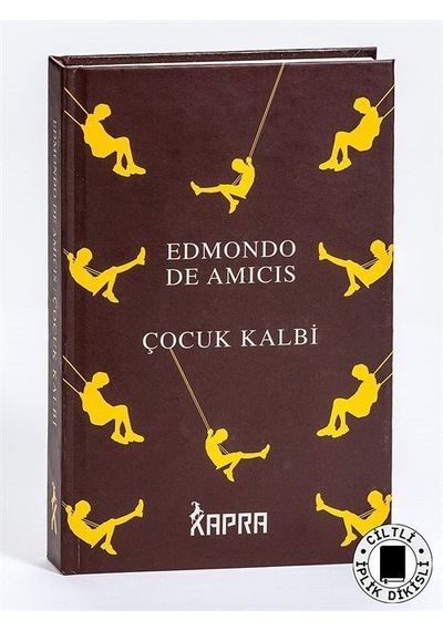 Çocuk Kalbi (Ciltli, İplik Dikişli) / Edmondo De Amicis