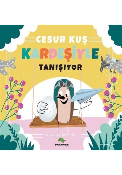 Cesur Kuş Kardeşiyle Tanışıyor / Lucia Zednikovicova
