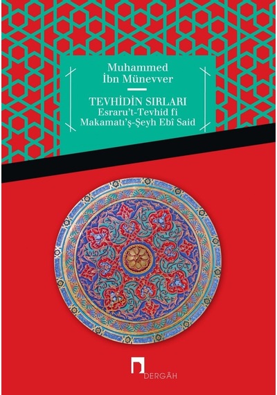 Tevhidin Sırları - Muhammed İbn Münevver - Dergah Yayınları